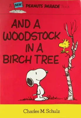 Peanuts: A Woodstock na breze - Peanuts: And a Woodstock in a Birch Tree