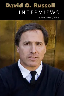 David O. Russell: Rozhovory - David O. Russell: Interviews