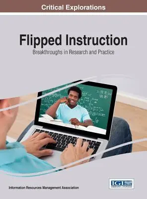 Obrátené vyučovanie: Prelomové výsledky výskumu a praxe - Flipped Instruction: Breakthroughs in Research and Practice