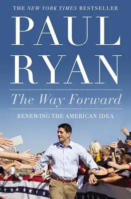 Cesta vpred: Obnovenie americkej myšlienky - Way Forward: Renewing the American Idea