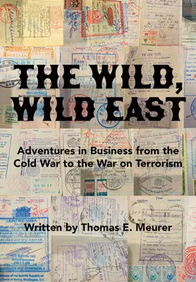 Divoký, divoký východ: Od studenej vojny po vojnu proti terorizmu - The Wild, Wild East: From the Cold War to the War on Terrorism