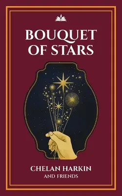 Kytica hviezd: Básnická kaplnka, zväzok 3 - Bouquet of Stars: Poetry Chapel Volume 3