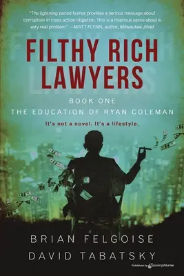 Špinaví bohatí právnici: Vzdelanie Ryana Colemana - Filthy Rich Lawyers: The Education of Ryan Coleman
