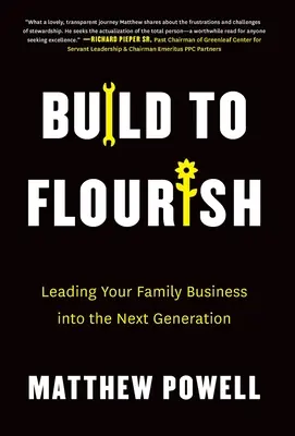 Build to Flourish: Vedenie rodinného podniku do ďalšej generácie - Build to Flourish: Leading Your Family Business into the Next Generation