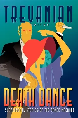 Tanec smrti: Napínavé príbehy tanečného makabrózu - Death Dance: Suspenseful Stories of the Dance Macabre