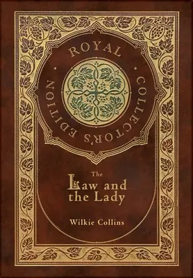 Zákon a dáma (kráľovské zberateľské vydanie) (tvrdá väzba v laminovanej obálke s obalom) - The Law and the Lady (Royal Collector's Edition) (Case Laminate Hardcover with Jacket)