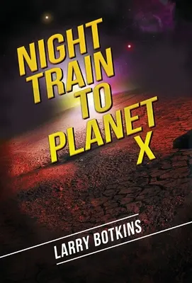 Nočný vlak na planétu X - Night Train to Planet X