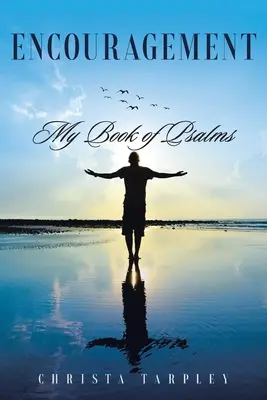Povzbudenie: Moja kniha žalmov - Encouragement: My Book of Psalms