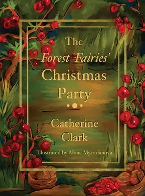 Vianočný večierok lesných víl - The Forest Fairies' Christmas Party