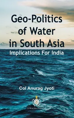 Geopolitika vody v južnej Ázii: Dôsledky pre Indiu - Geo-Politics of Water in South Asia: Implications For India