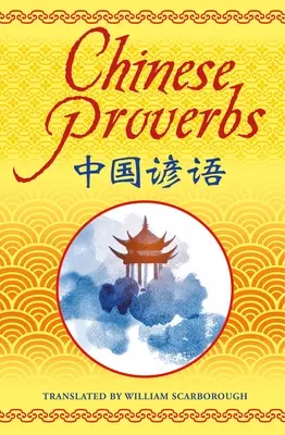 Čínske príslovia - Chinese Proverbs