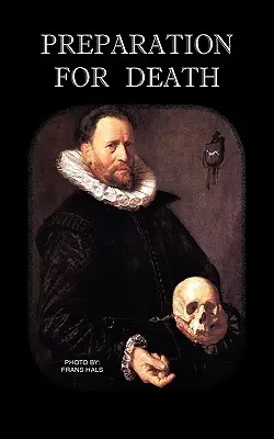Príprava na smrť alebo Úvahy o večných maximách - Preparation for Death or Considerations on the Eternal Maxims