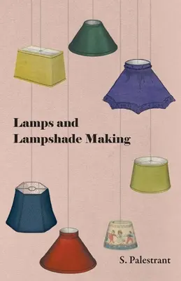 Lampy a výroba tienidiel - Lamps and Lampshade Making