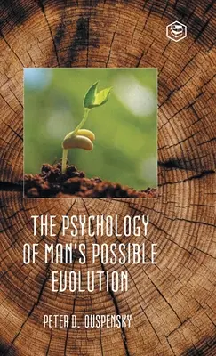 Psychológia možného vývoja človeka - The Psychology of Man's Possible Evolution
