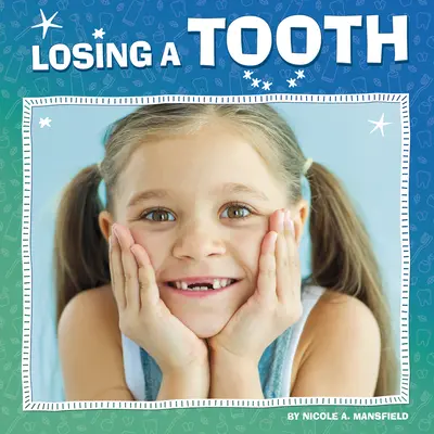 Strata zubu - Losing a Tooth