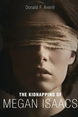 Únos Megan Isaacsovej - The Kidnapping Of Megan Isaacs