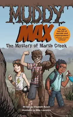 Muddy Max: Záhada Marsh Creek - Muddy Max: The Mystery of Marsh Creek