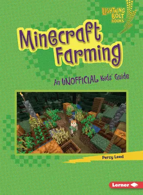 Minecraft Farming: Neoficiálny sprievodca pre deti - Minecraft Farming: An Unofficial Kids' Guide