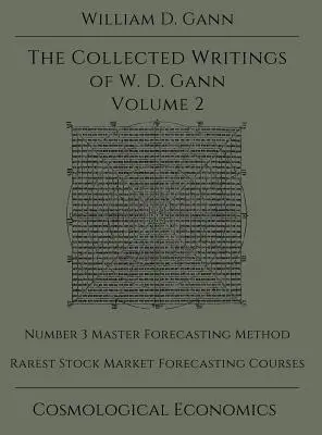 Zborník spisov W. D. Ganna - zväzok 2 - Collected Writings of W.D. Gann - Volume 2