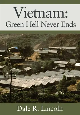Vietnam: Zelené peklo sa nikdy nekončí - Vietnam: Green Hell Never Ends