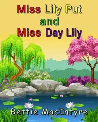 Slečna Lily Putová a slečna Lily Dayová - Miss Lily Put and Miss Day Lily