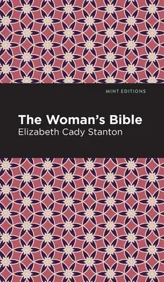 The Woman's Bible (Ženská biblia) - The Woman's Bible