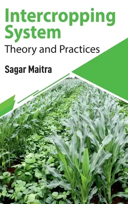 Systém medziplodín: Teória a prax - Intercropping System: Theory and Practices