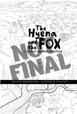 Hyena a líška: Somálsky grafický folklórny príbeh - The Hyena and the Fox: A Somali Graphic Folktale