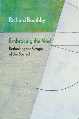 Objatie prázdnoty: Prehodnotenie pôvodu posvätného - Embracing the Void: Rethinking the Origin of the Sacred