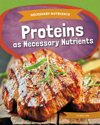 Bielkoviny ako nevyhnutné živiny - Proteins as Necessary Nutrients
