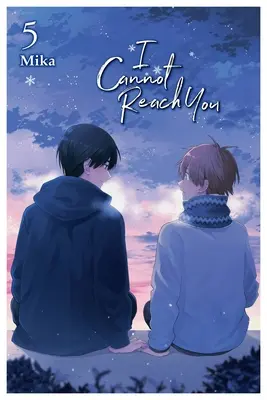 Nemôžem ťa dosiahnuť, zv. 5 - I Cannot Reach You, Vol. 5