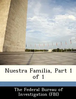 Nuestra Familia, časť 1 z 1 - Nuestra Familia, Part 1 of 1