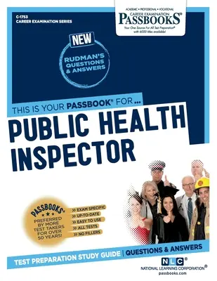 Inšpektor verejného zdravotníctva (C-1753): Študijná príručka k preukazom zväzok 1753 - Public Health Inspector (C-1753): Passbooks Study Guide Volume 1753