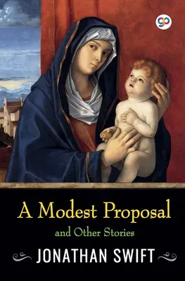 Skromný návrh a iné príbehy - A Modest Proposal and Other Stories