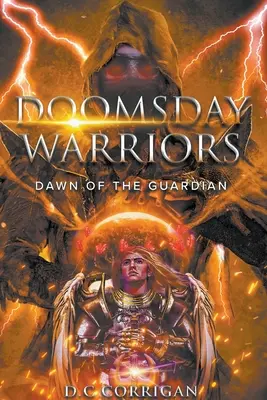 Bojovníci súdneho dňa: Úsvit strážcu: Warriors: Úsvit strážcu - Doomsday Warriors: Dawn of the Guardian: Dawn of the Guardian