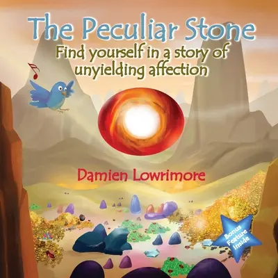 Zvláštny kameň: Ocitnite sa v príbehu neústupnej náklonnosti - The Peculiar Stone: Find yourself in a story of unyielding affection