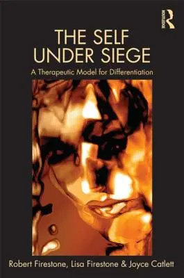 Ja v obkľúčení: Terapeutický model diferenciácie - The Self Under Siege: A Therapeutic Model for Differentiation