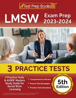LMSW Exam Prep 2023 - 2024: 3 Practice Tests and ASWB Masters Study Guide for Social Work Licensing [5. vydanie] - LMSW Exam Prep 2023 - 2024: 3 Practice Tests and ASWB Masters Study Guide for Social Work Licensing [5th Edition]