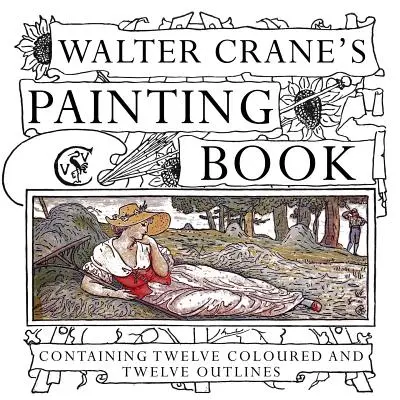 Kniha obrazov Waltera Cranea - Walter Crane's Painting Book