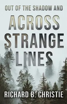 Z tieňa a cez čudné línie - Out of the Shadow and Across Strange Lines