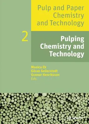 Chémia a technológia výroby celulózy - Pulping Chemistry and Technology