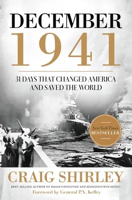 December 1941: 31 dní, ktoré zmenili Ameriku a zachránili svet - December 1941: 31 Days That Changed America and Saved the World