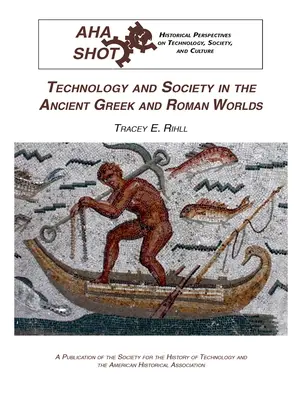 Technológia a spoločnosť v starovekom gréckom a rímskom svete - Technology and Society in the Ancient Greek and Roman Worlds