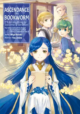Ascendance of a Bookworm: Časť 4 Zväzok 3 - Ascendance of a Bookworm: Part 4 Volume 3