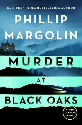 Vražda v Black Oaks: Román Robina Lockwooda - Murder at Black Oaks: A Robin Lockwood Novel