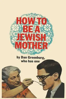 Ako byť židovskou matkou - How to be a Jewish Mother
