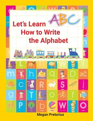 Naučme sa písať abecedu - Lets Learn How to Write the Alphabet