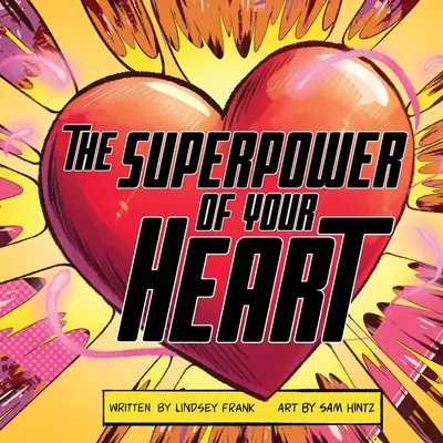 Superschopnosť tvojho srdca - The Superpower of Your HEART