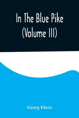 V modrej šťuke (III. diel) - In The Blue Pike (Volume III)