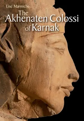 Achnatonove kolosy v Karnaku - The Akhenaten Colossi of Karnak